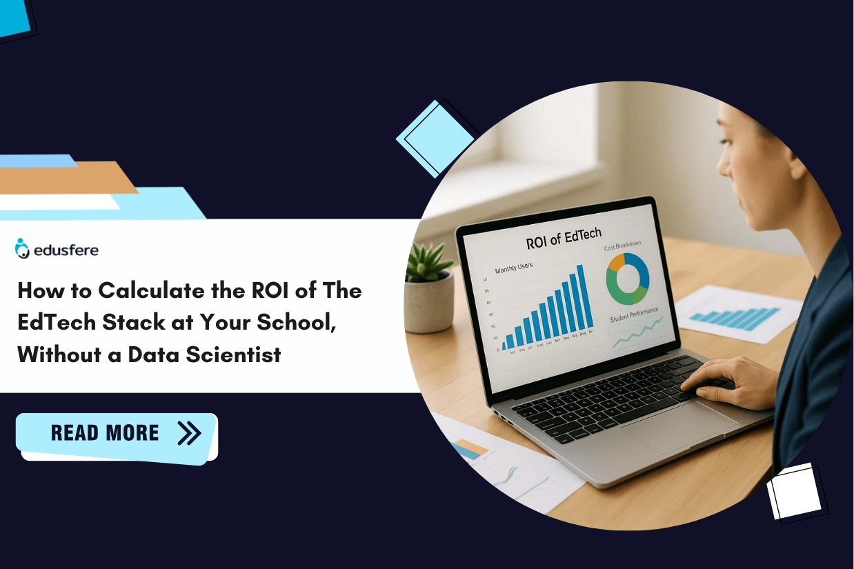 How to Calculate the ROI of The EdTech Stack at Your School, Without a Data Scientist