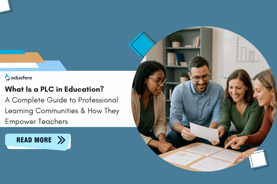 What is a PLC in Education? A Complete Guide to Professional Learning Communities & How They Empower Teachers