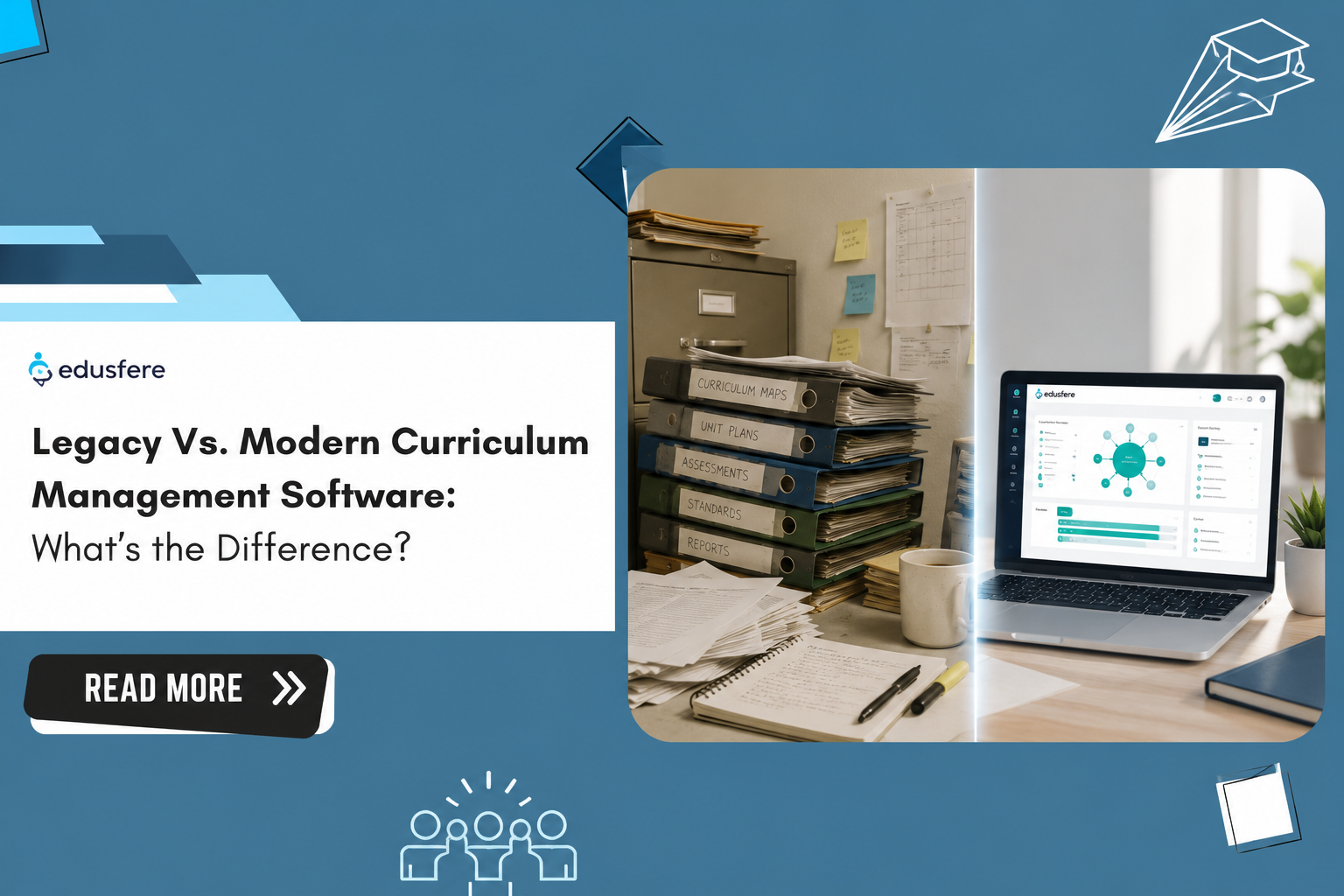 Legacy Vs. Modern Curriculum Management Software What's the Difference