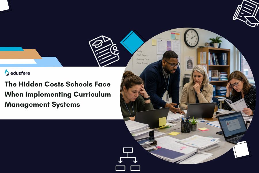 The Hidden Costs Schools Face When Implementing Curriculum Management Systems